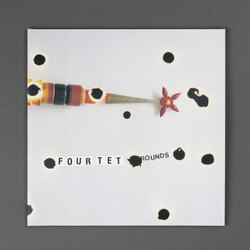 Four Tet - Rounds (Special Anniversary Edition). Bleep.