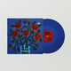 Roses. Vinyl - 1×LP - Limited Edition Cobalt Vinyl LP