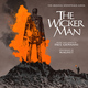 The Wicker Man (Original Motion Picture Soundtrack)