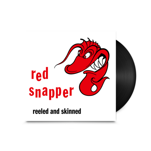 Reeled And Skinned (30th Anniversary Edition) by Red Snapper