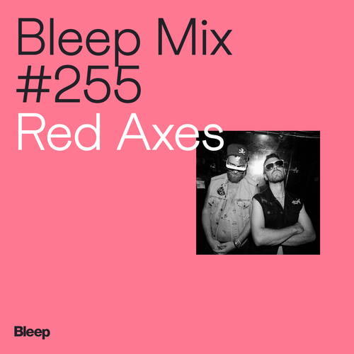 Bleep Mix 255 Red Axes Bleep Your Source for Independent and