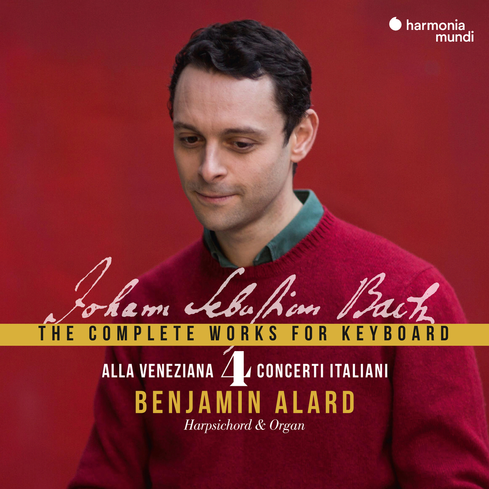 Benjamin Alard - Johann Sebastian Bach: The Complete Works for 