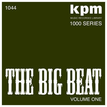 Various Artists - KPM 1000 Series: The Big Beat (Volume 1). Bleep.