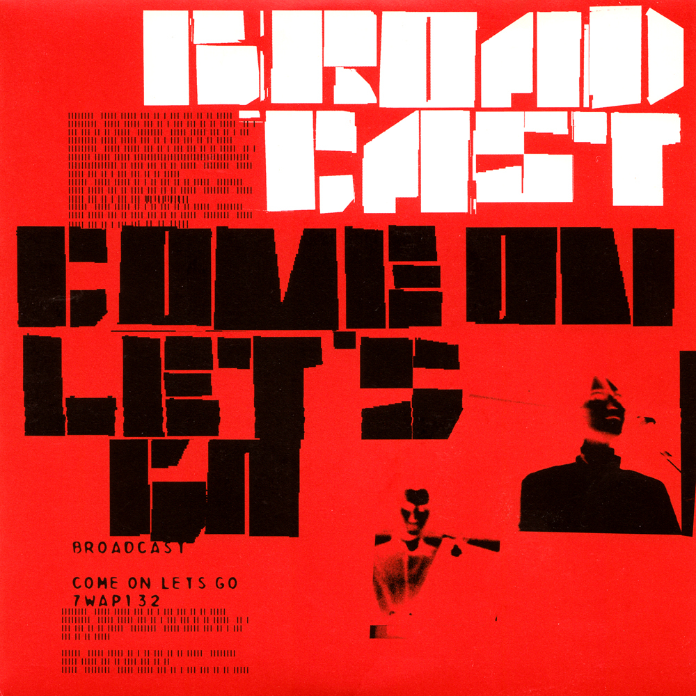 Broadcast — Come On Let's Go artwork