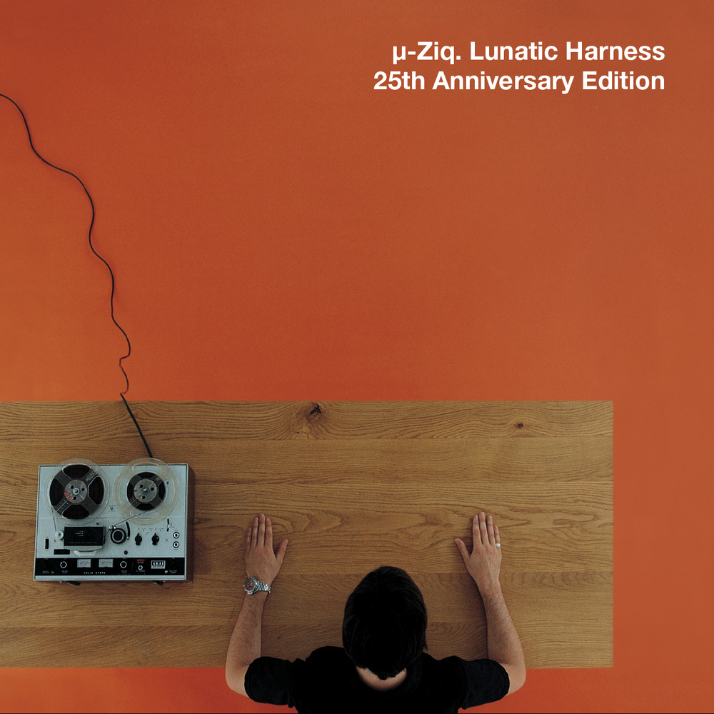 µ-Ziq - Lunatic Harness (25th Anniversary Edition). Bleep.