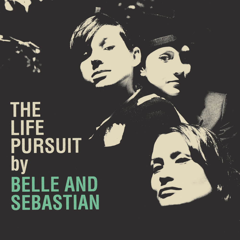 Belle and Sebastian - The Life Pursuit. Matador.