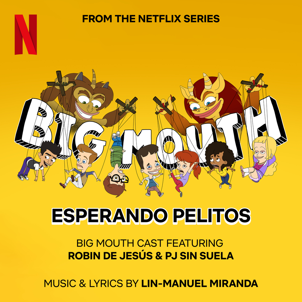 Big Mouth Cast Lin-Manuel Miranda Esperando Pelitos (from the