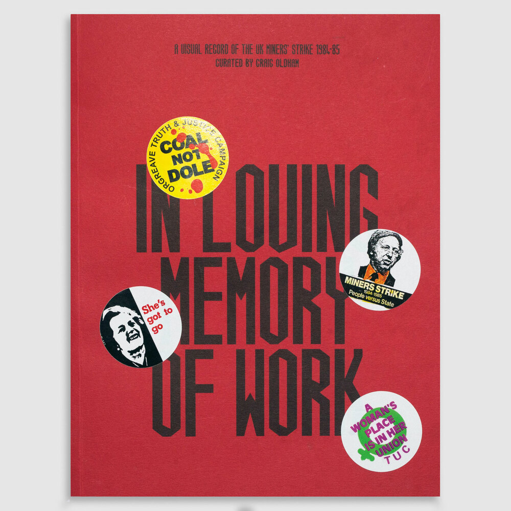 Craig Oldham - In Loving Memory Of Work: A Visual Record Of The Uk 