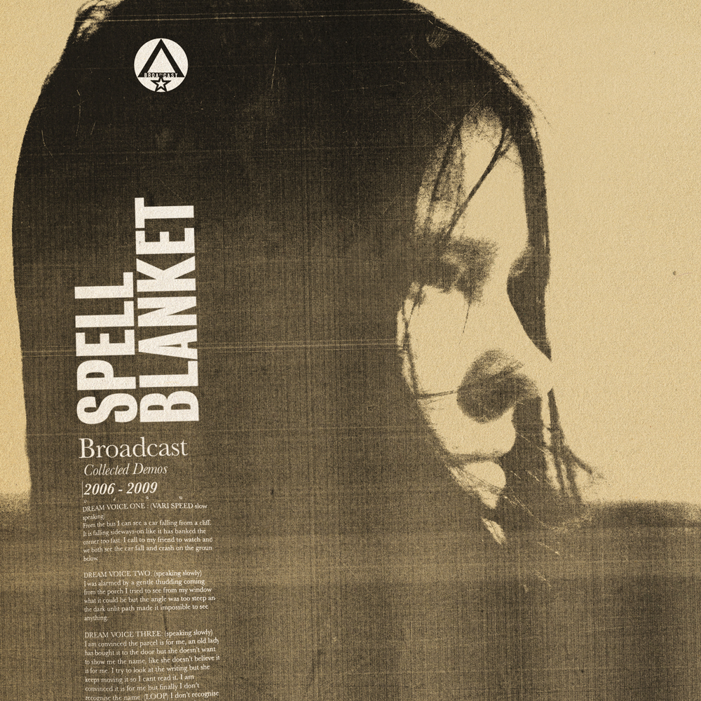 Spell Blanket - Collected Demos 2006 - 2009 by Broadcast