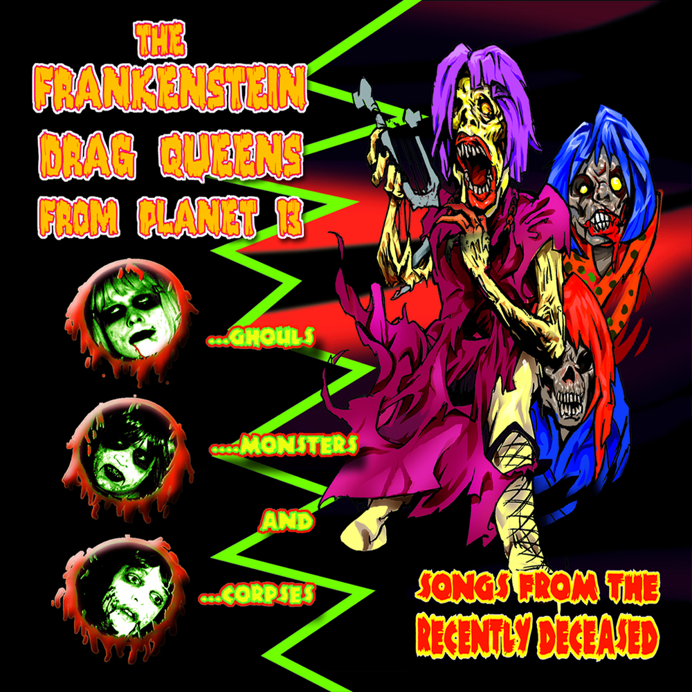 (CD)Songs From the Recently Deceased／Frankenstein Drag Queens From Planet 13 Frankenstein Drag Queens From Planet 13 - Songs From The
