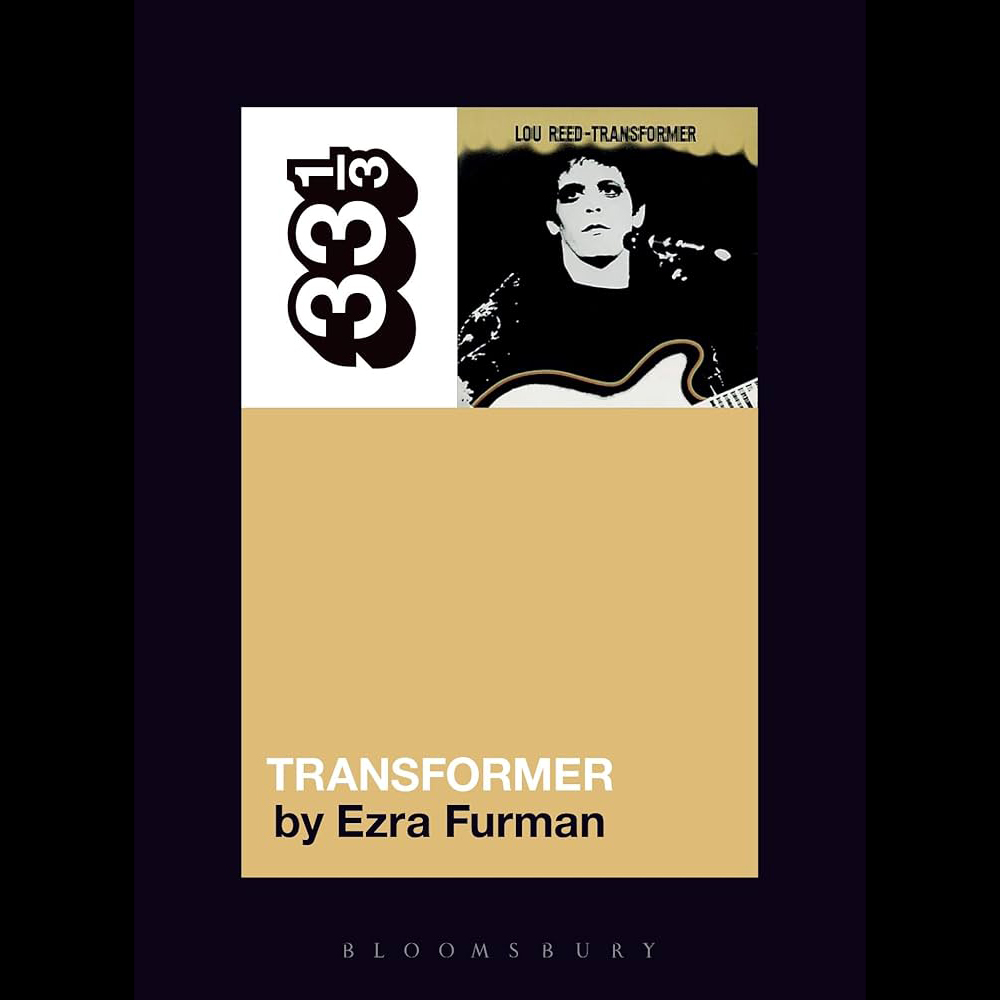 Ezra Furman - Lou Reed's Transformer (33 1/3). Ezra Furman.