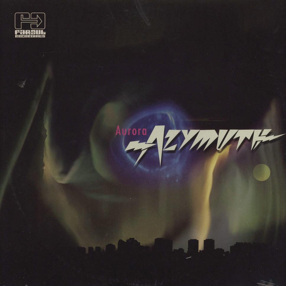 Azymuth - Aurora. Far Out Recordings.