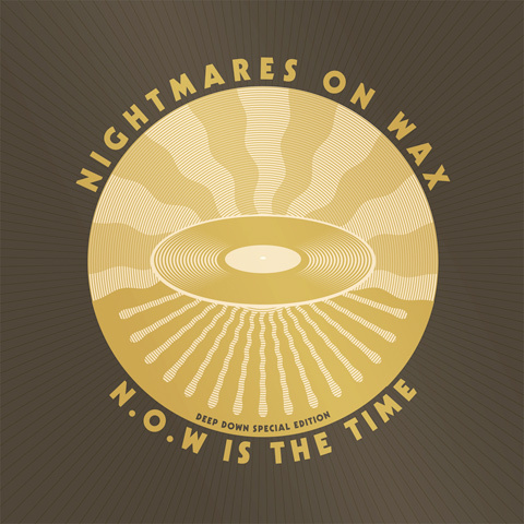 Nightmares On Wax - N.O.W. Is The Time (Deep Down Edition). Bleep
