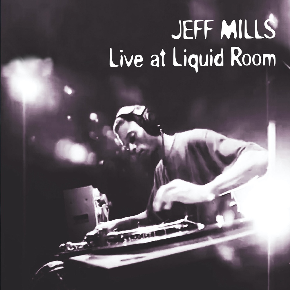 Jeff Mills - Live at Liquid Room. Bleep.