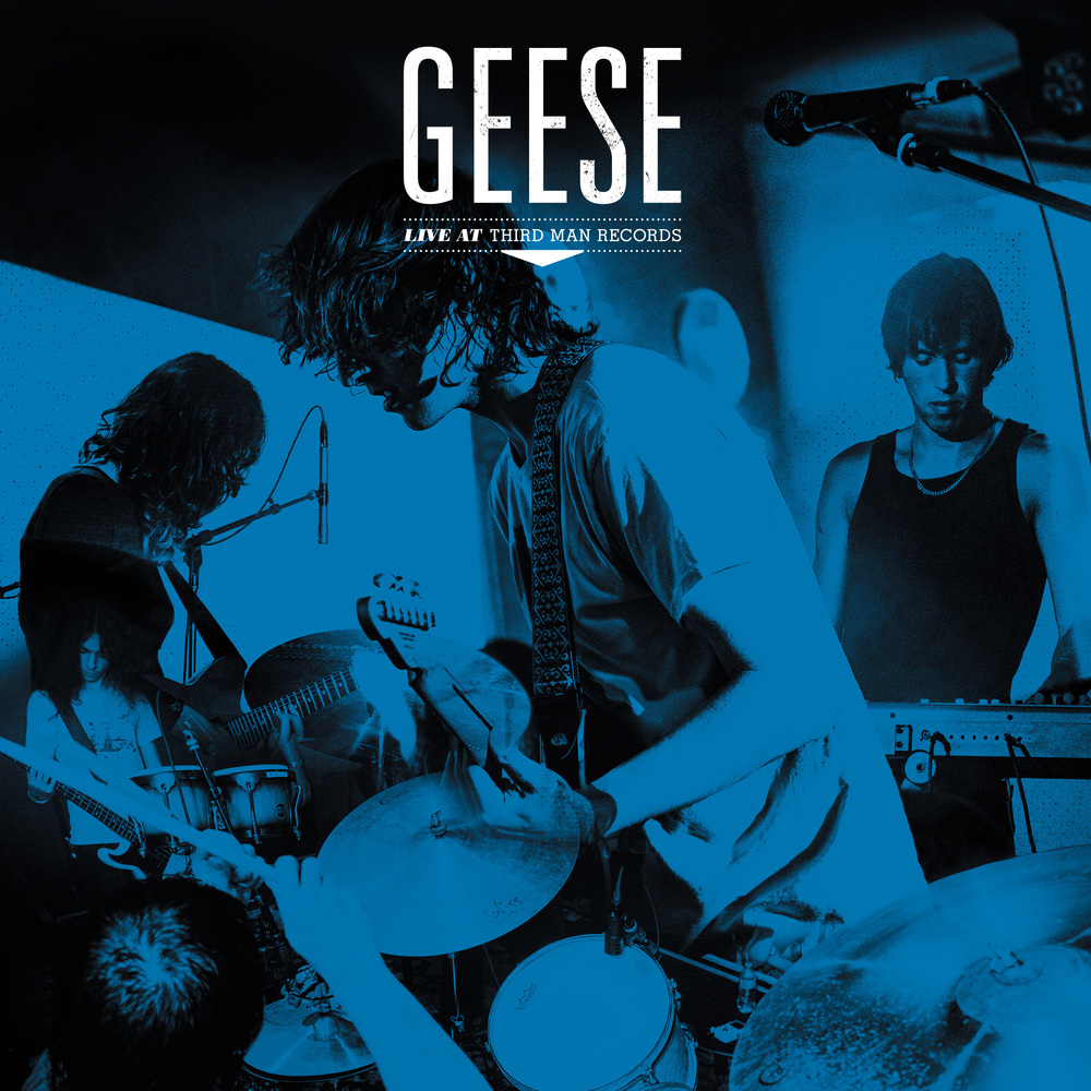 【限定盤】GEESE - LIVE AT THIRD MAN RECORDS Geese: Live at Third Man Records – Third Man Records – Official Store