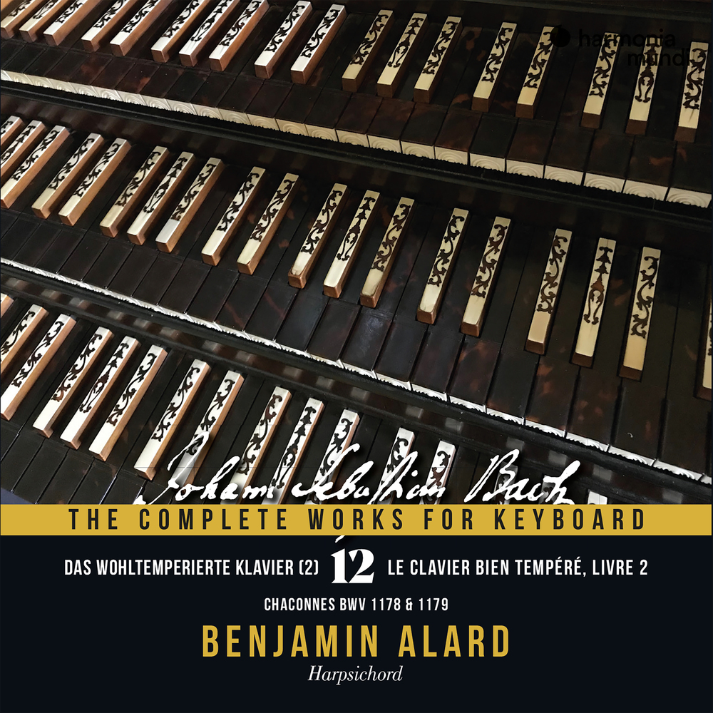 Benjamin Alard - J.S. Bach: The Complete Works for Keyboard, Vol
