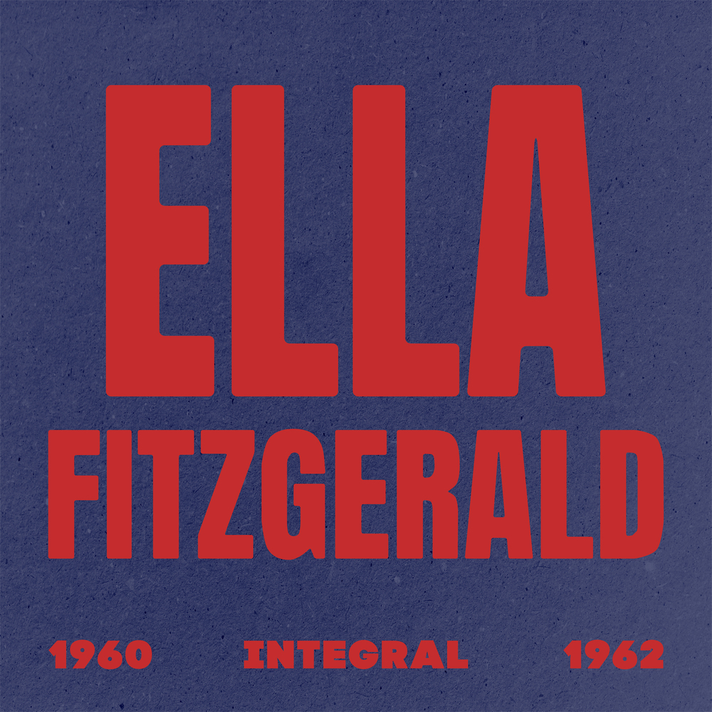 Ella Fitzgerald - ELLA FITZGERALD 1960 - 1962. Bleep.