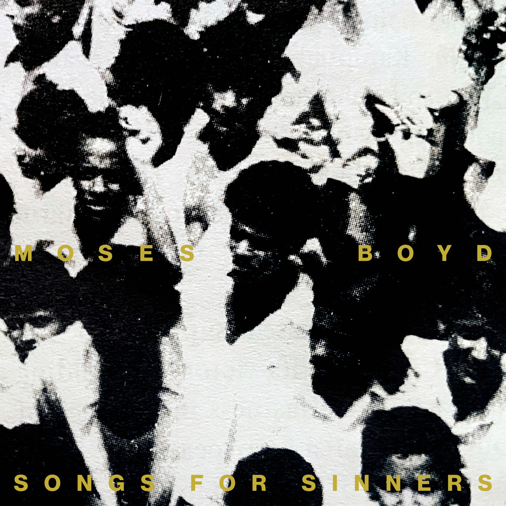 Moses Boyd - Songs For Sinners. Bleep.