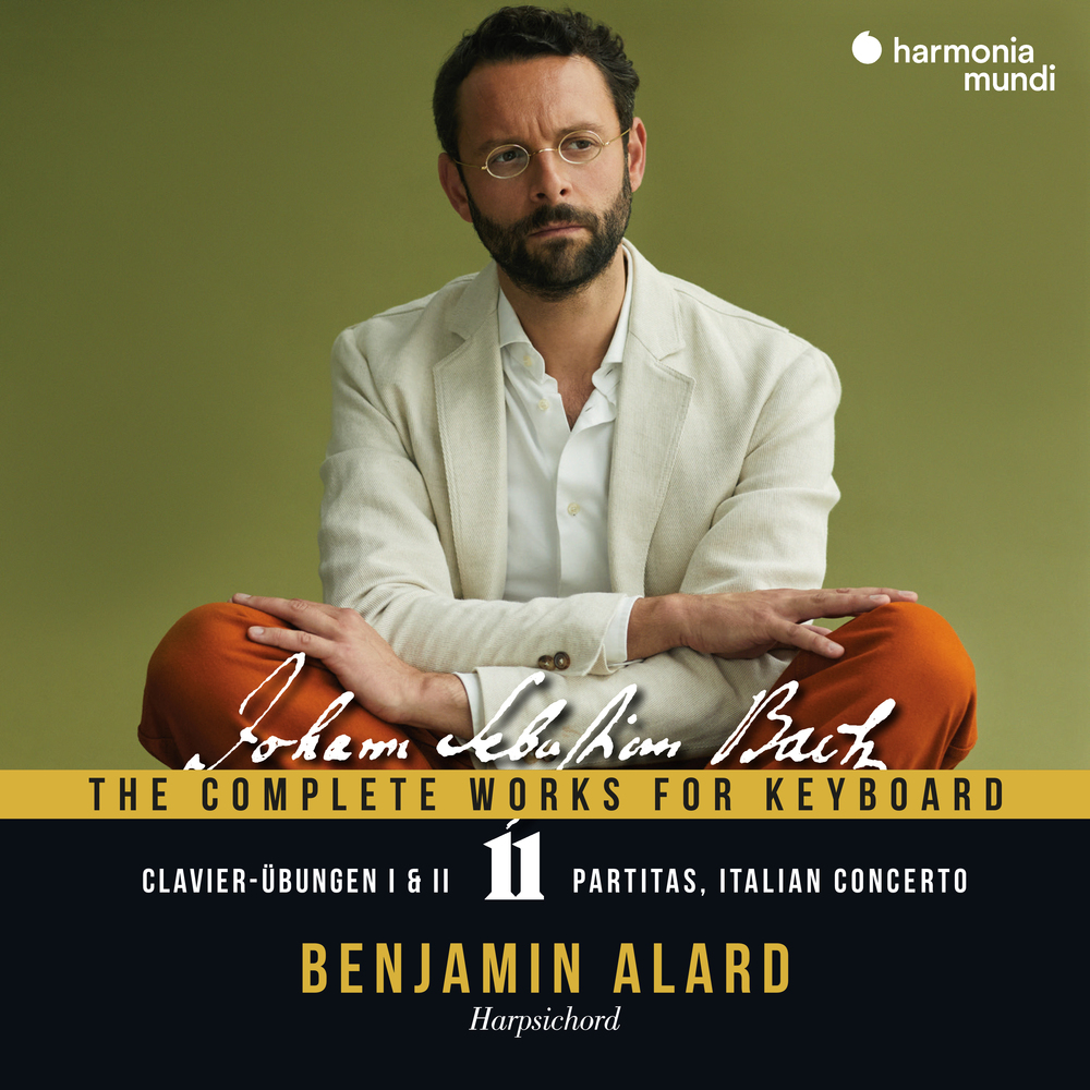 Benjamin Alard - J.S. Bach: The Complete Works for Keyboard, Vol