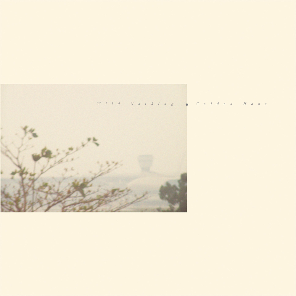 Wild Nothing - Golden Haze. Captured Tracks.