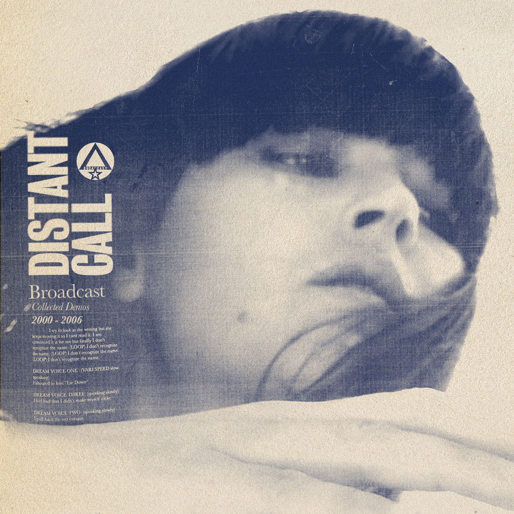 Broadcast - Distant Call - Collected Demos 2000 - 2006. Broadcast.