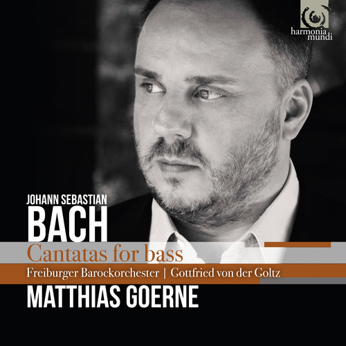 Matthias Goerne Freiburger Barockorchester And Gottfried Von Der Goltz Bach Cantatas For 