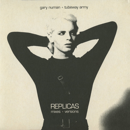 Tubeway Army Replicas 1979年アルバム Gary Numan + Tubeway Army – Replicas – Vinyl (Specialty