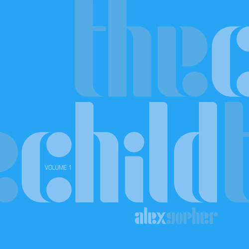 Alex Gopher - The Child - Volume 1. Bleep.