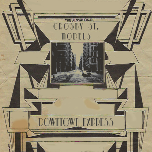 Crosby St. Models Downtown Express. Bleep.