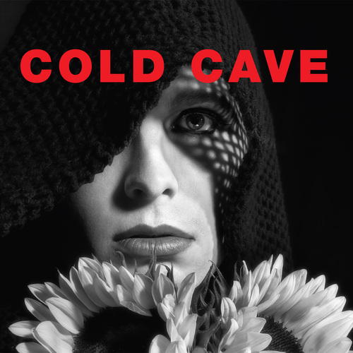 Cold Cave - Cherish The Light Years. Matador.