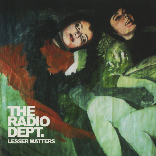 THE RADIO DEPT. Lesser Matters アナログ The Radio Dept. - Lesser Matters. XL Recordings.