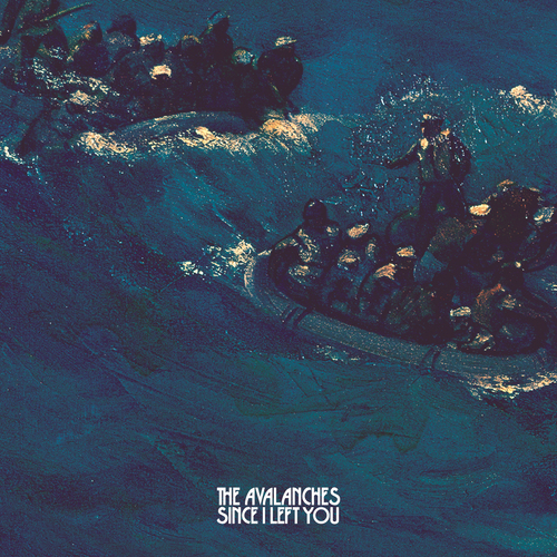 The Avalanches - Since I Left You (20th Anniversary Deluxe