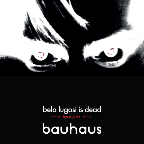 Bauhaus - Bela Lugosi's Dead (The Hunger Mix). Arkive.