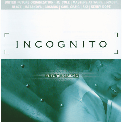 Incognito - No Time Like The Future. Bleep.