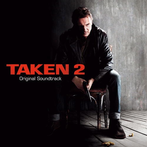 Nathaniel Méchaly - Taken 2 (Original Motion Picture Soundtrack). Bleep.