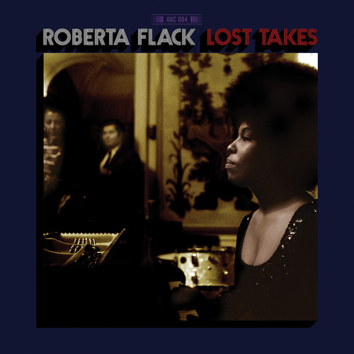 Roberta Flack - Lost Takes. Brownswood Recordings.