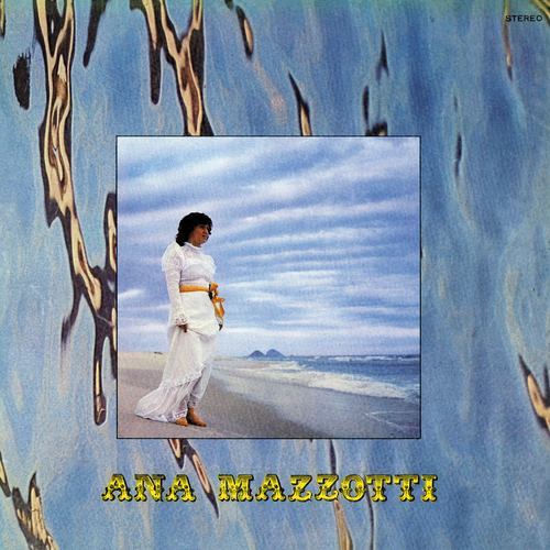 Ana Mazzotti - Ana Mazzotti. Far Out Recordings.