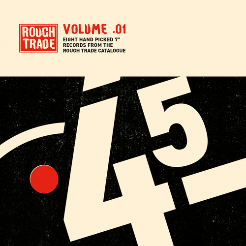 Various Artists - Rough Trade 45s: Volume 1. Rough Trade.