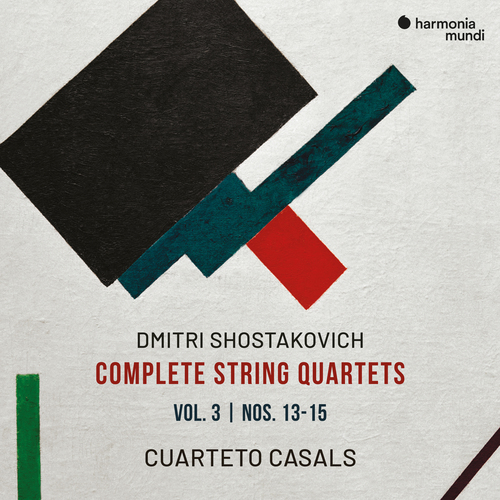 Cuarteto Casals - Shostakovich: Complete String Quartets, Vol. 3