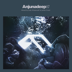 Anjunadeep 12 + Anjunadeep 07 by Jody Wisternoff & James Grant