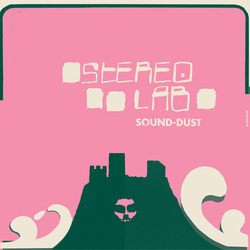 洋楽 Stereolab Sound-Dust 2CD Sound-Dust by Stereolab - Releases - WARP