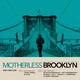Motherless Brooklyn (Original Motion Picture Soundtrack)