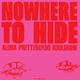 Nowhere to Hide