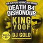 Slayer Soundclash: Death B4 Dishonor (King Yoof vs. Dj GOLD)