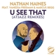 U See That (Atjazz Remixes)
