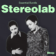 Stereolab Essential Bundle