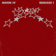 Moon IV - Remixes Pt. I