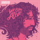 We Come Alive
