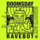 Doomsday Ravebot EP