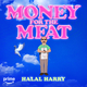 Money for the Meat (Extended Version) (From the Prime Video Original Series, #1 Happy Family USA)